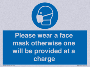 Please wear a face mask otherwise one will be provided at a charge